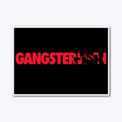 gangster-ish! Die Cut Sticker