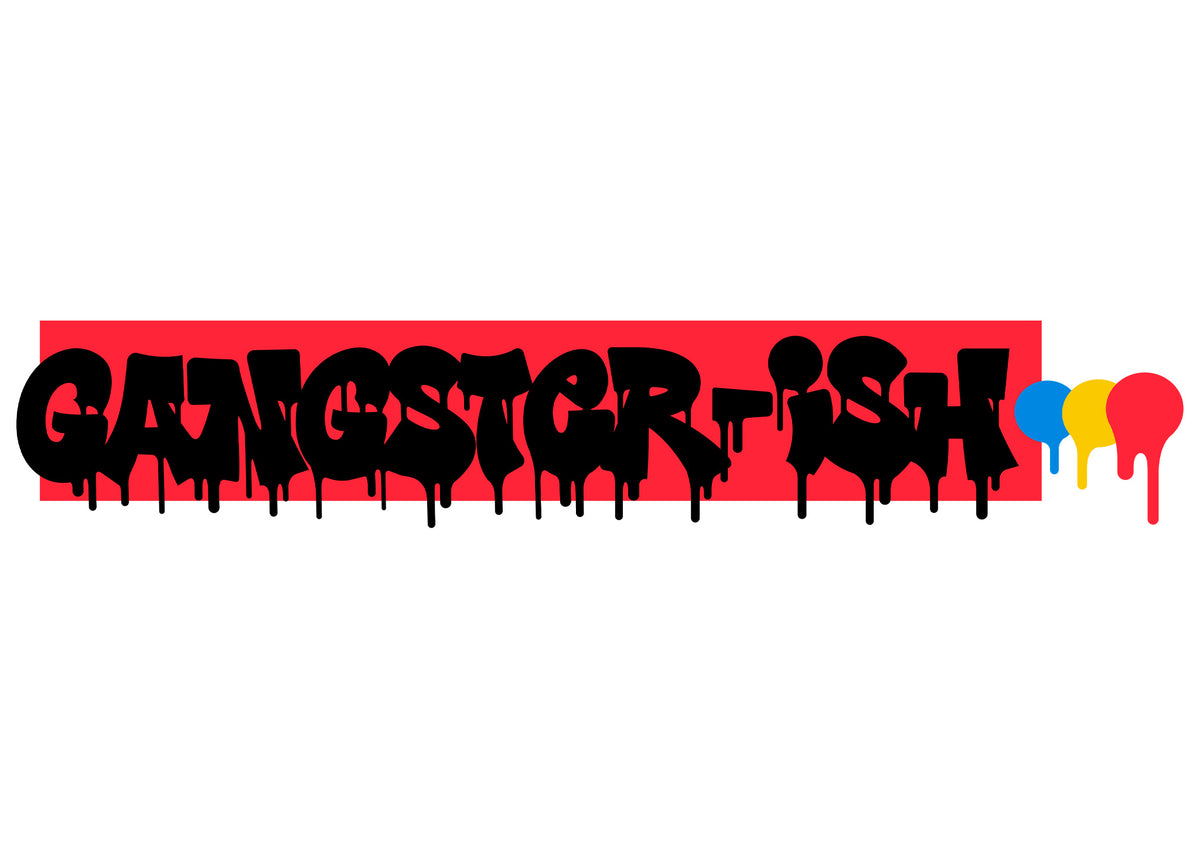 gangster-ish! Die Cut Sticker